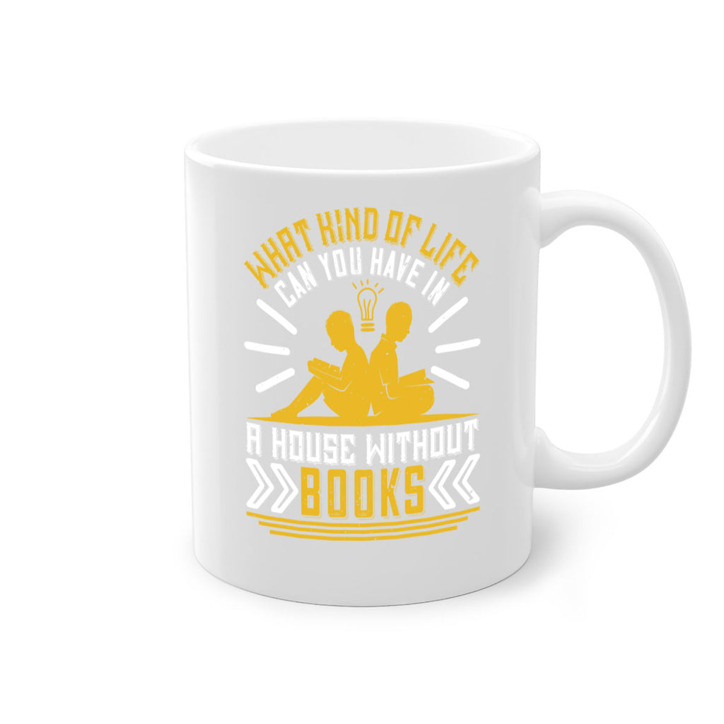 what kind of life can you have in a house without books 2#- Reading - Books-Mug / Coffee Cup