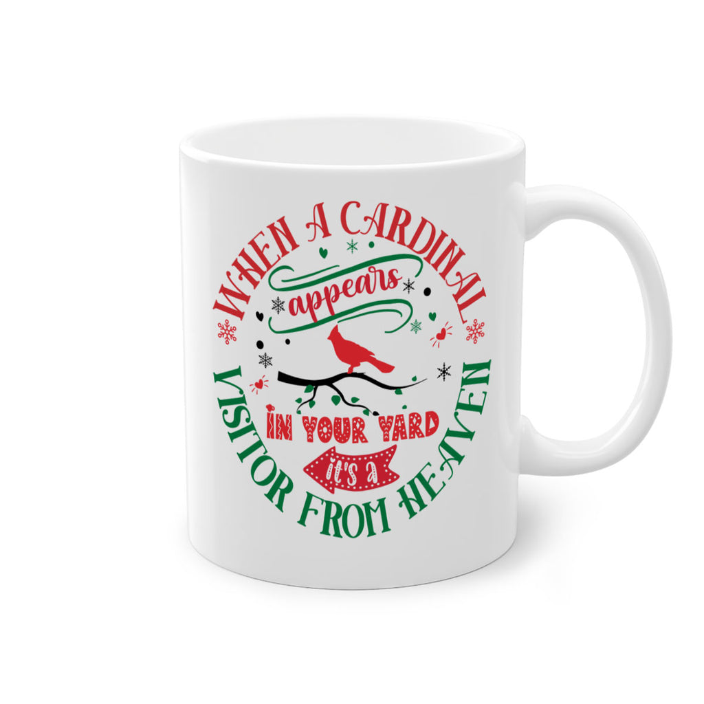 when a cordial appears in your yard it's a visitor from heaven style 1233#- christmas-Mug / Coffee Cup