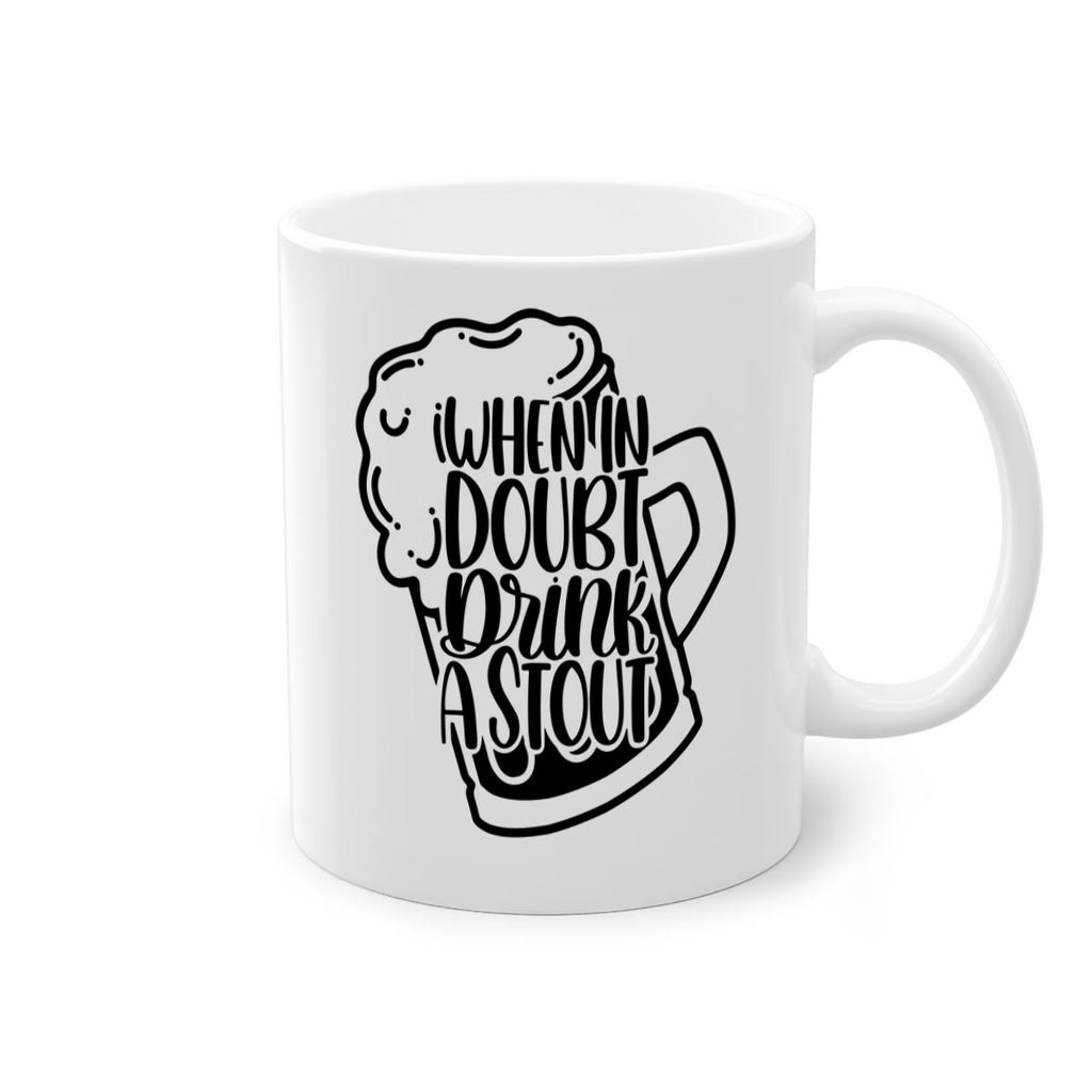 when in doubt drink a stout 16#- beer-Mug / Coffee Cup