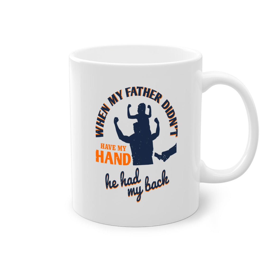 when my father didn’t have 141#- fathers day-Mug / Coffee Cup