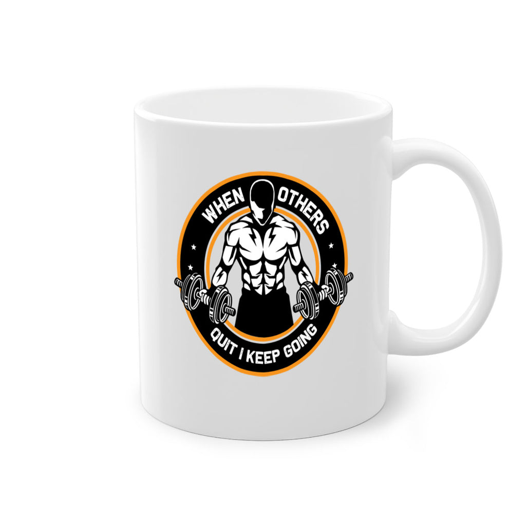 when others quite i keep going 1#- gym-Mug / Coffee Cup