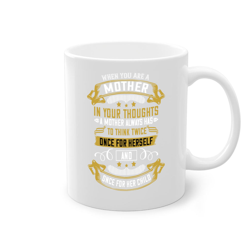 when you are a mother you are never really alone in your thoughts 22#- mom-Mug / Coffee Cup