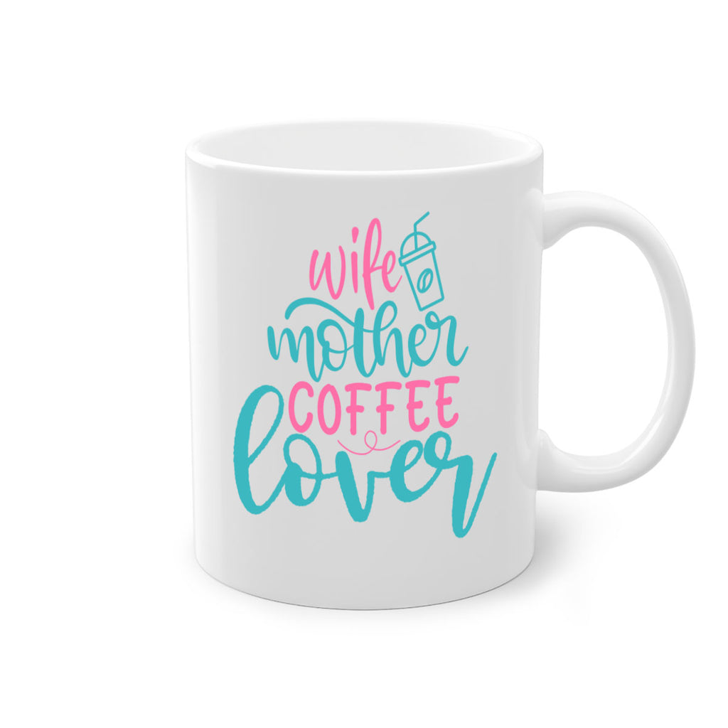 wife mother coffee lover 276#- coffee-Mug / Coffee Cup