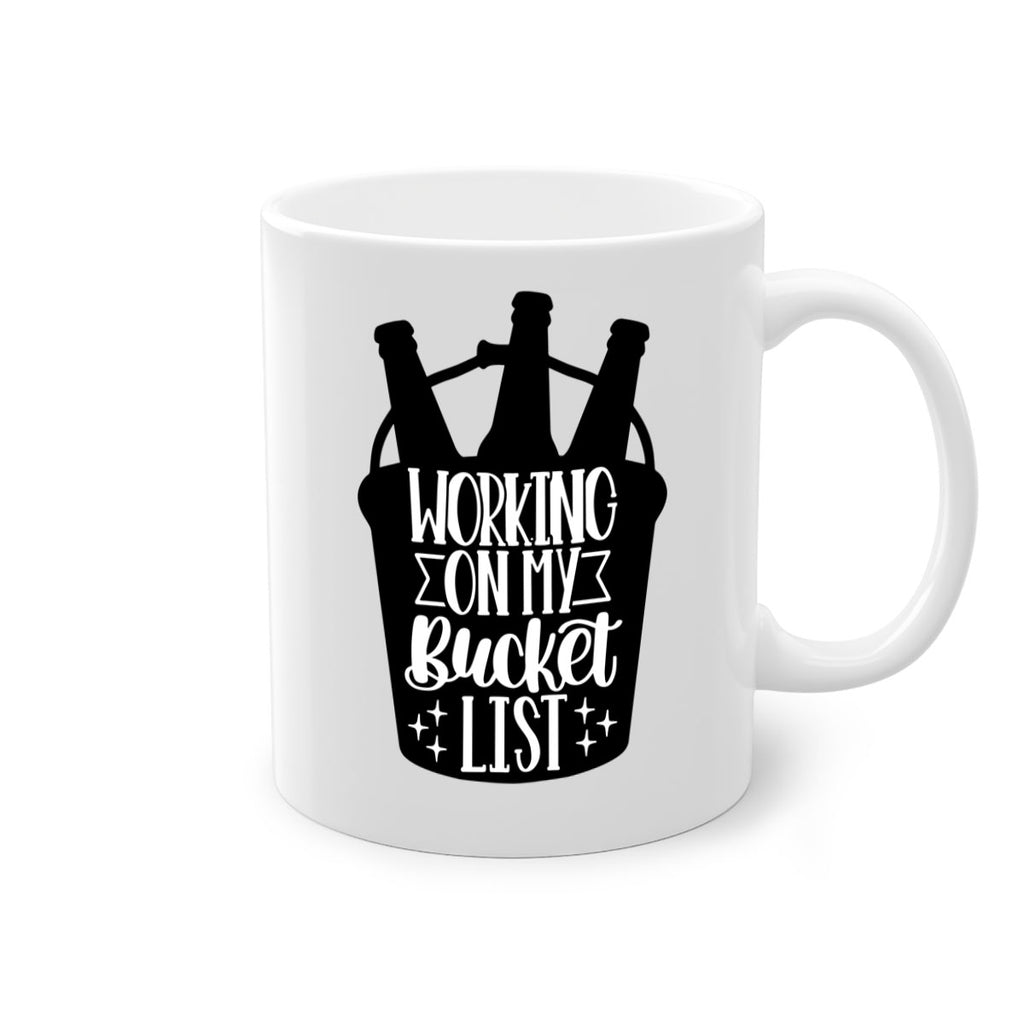 working on my bucket list 14#- beer-Mug / Coffee Cup