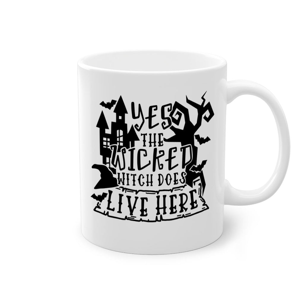 yes the wicked witch does live here 2#- halloween-Mug / Coffee Cup