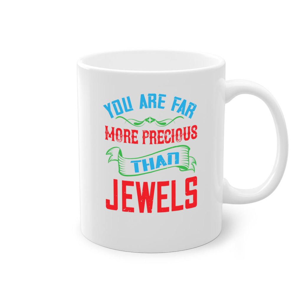 you are fare more precious 12#- mom-Mug / Coffee Cup