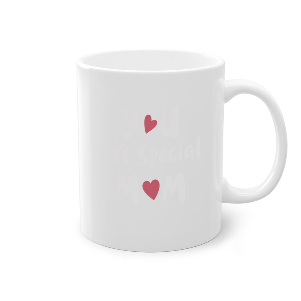 you are special mom 10#- mom-Mug / Coffee Cup
