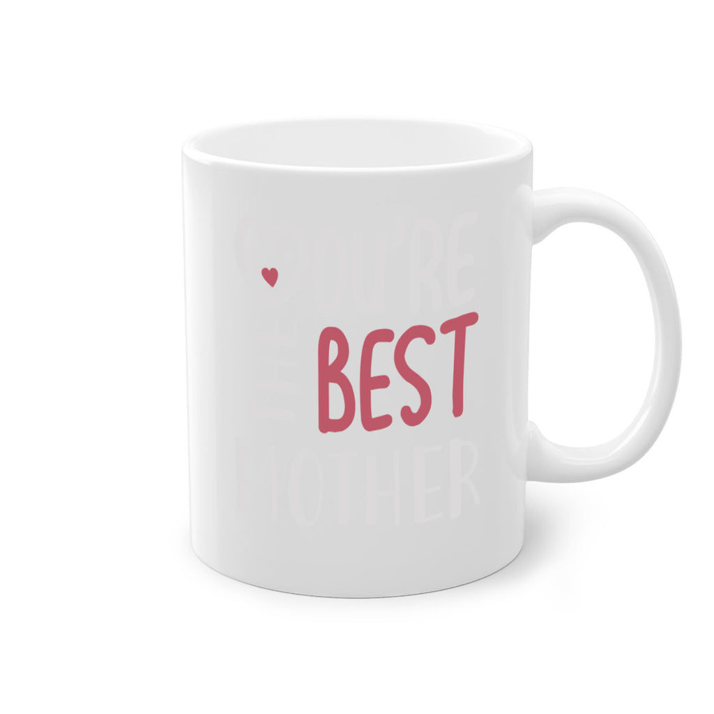 you’re the best mother 1#- mom-Mug / Coffee Cup