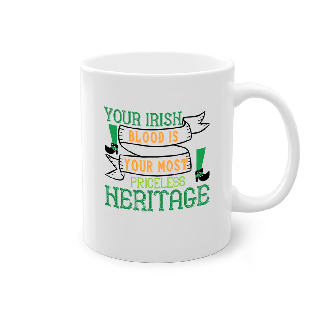 your irish blood is your most priceless heritage Style 3#- St Patricks Day-Mug / Coffee Cup