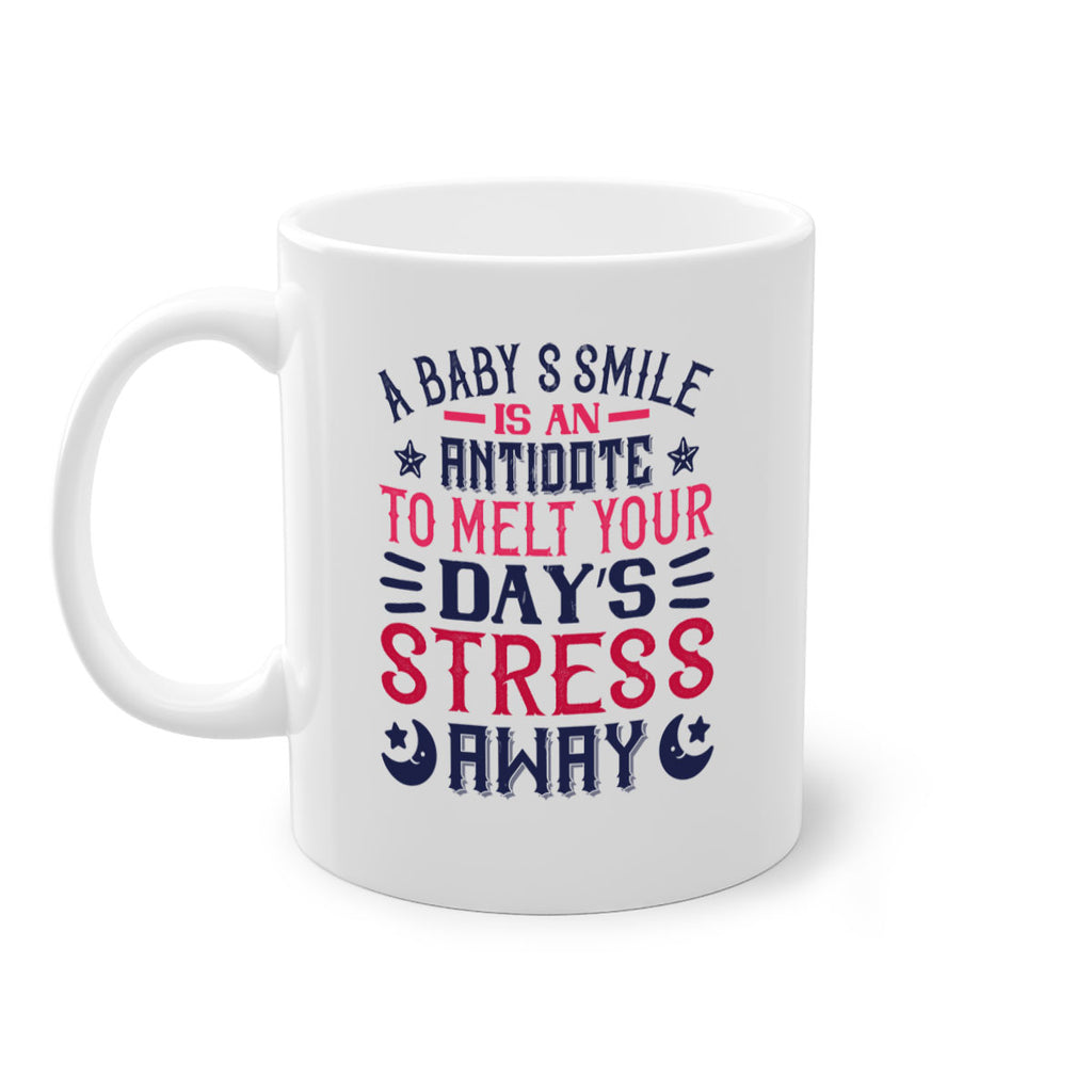 A baby’s smile is an antidote to melt your day’s stress away Style 135#- baby2-Mug / Coffee Cup