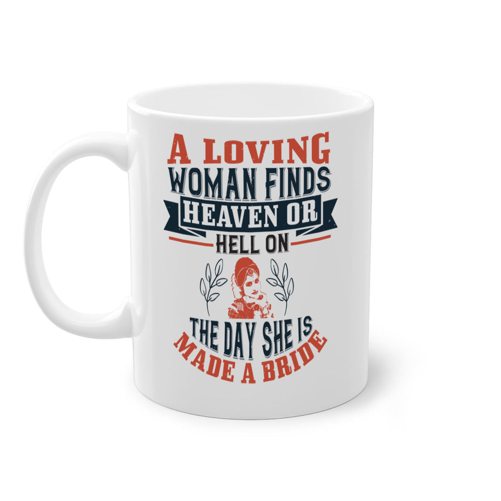 A loving woman finds heaven or hell on the day she is made a bride 94#- bride-Mug / Coffee Cup