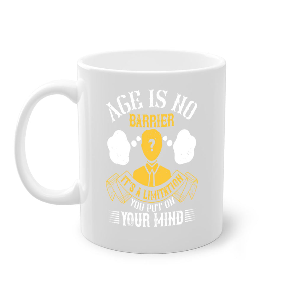 Age is no barrier It’s a limitation you put on your mind Style 28#- dentist-Mug / Coffee Cup