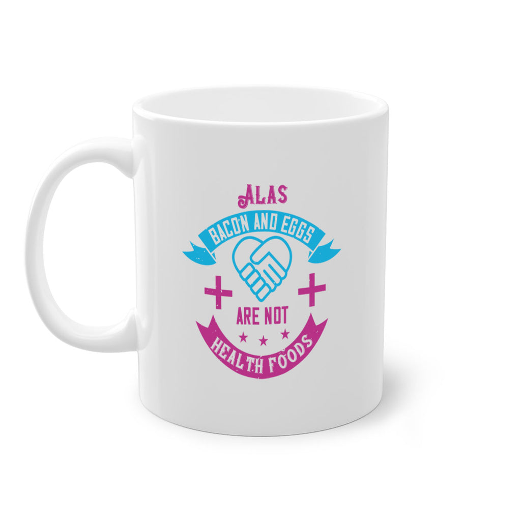Alas bacon and eggs are not health foods Style 39#- World Health-Mug / Coffee Cup
