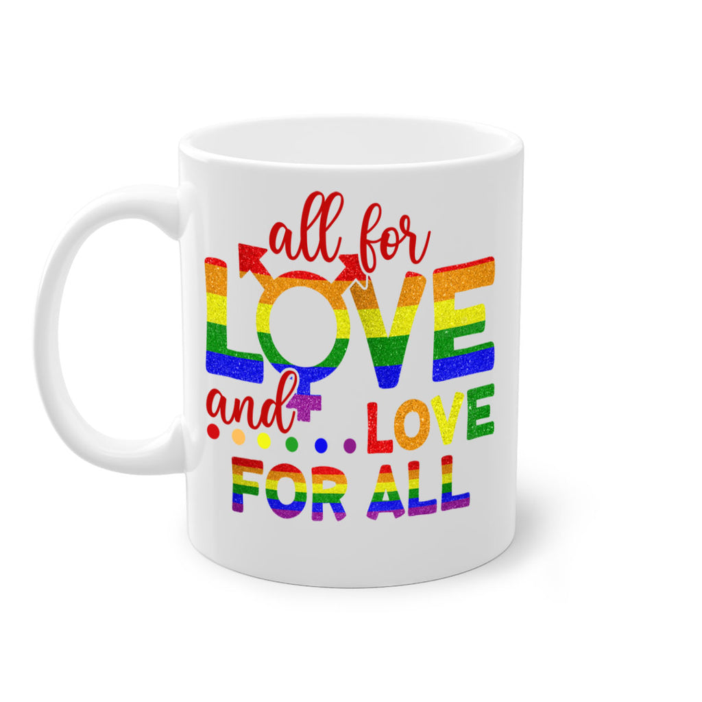 All For Love Love For All Lgbt Design 45#- lgbt-Mug / Coffee Cup