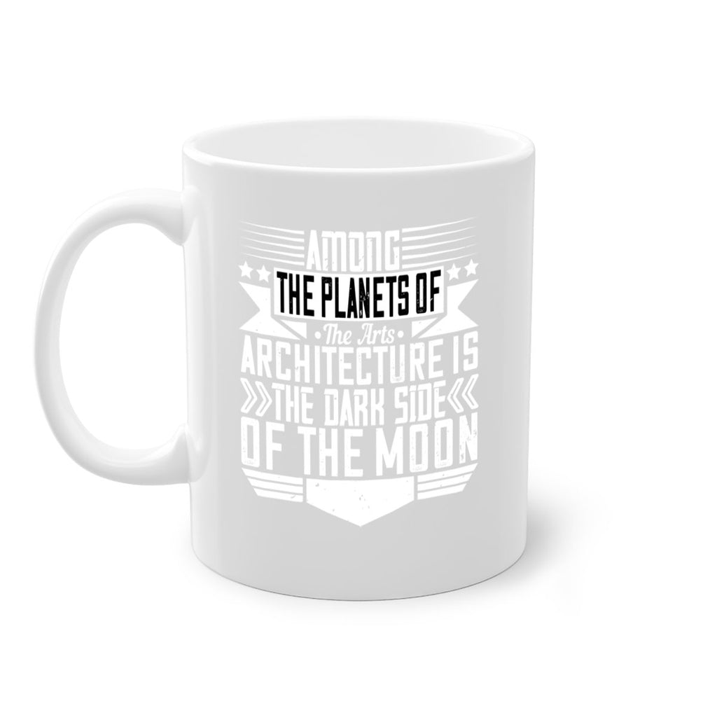 Among the planets of the arts architecture is the dark side of the moon Style 4#- Architect-Mug / Coffee Cup