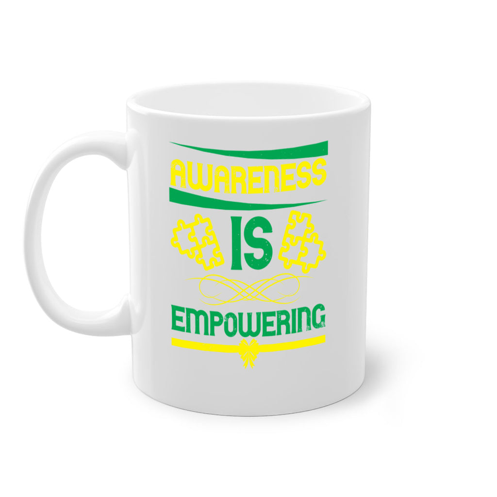 Awareness is empowering Style 4#- Self awareness-Mug / Coffee Cup