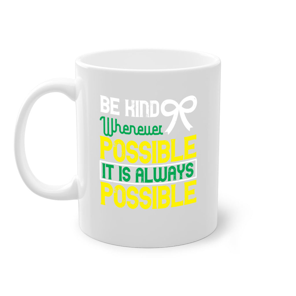 Be kind whenever possible It is always possible Style 49#- Self awareness-Mug / Coffee Cup