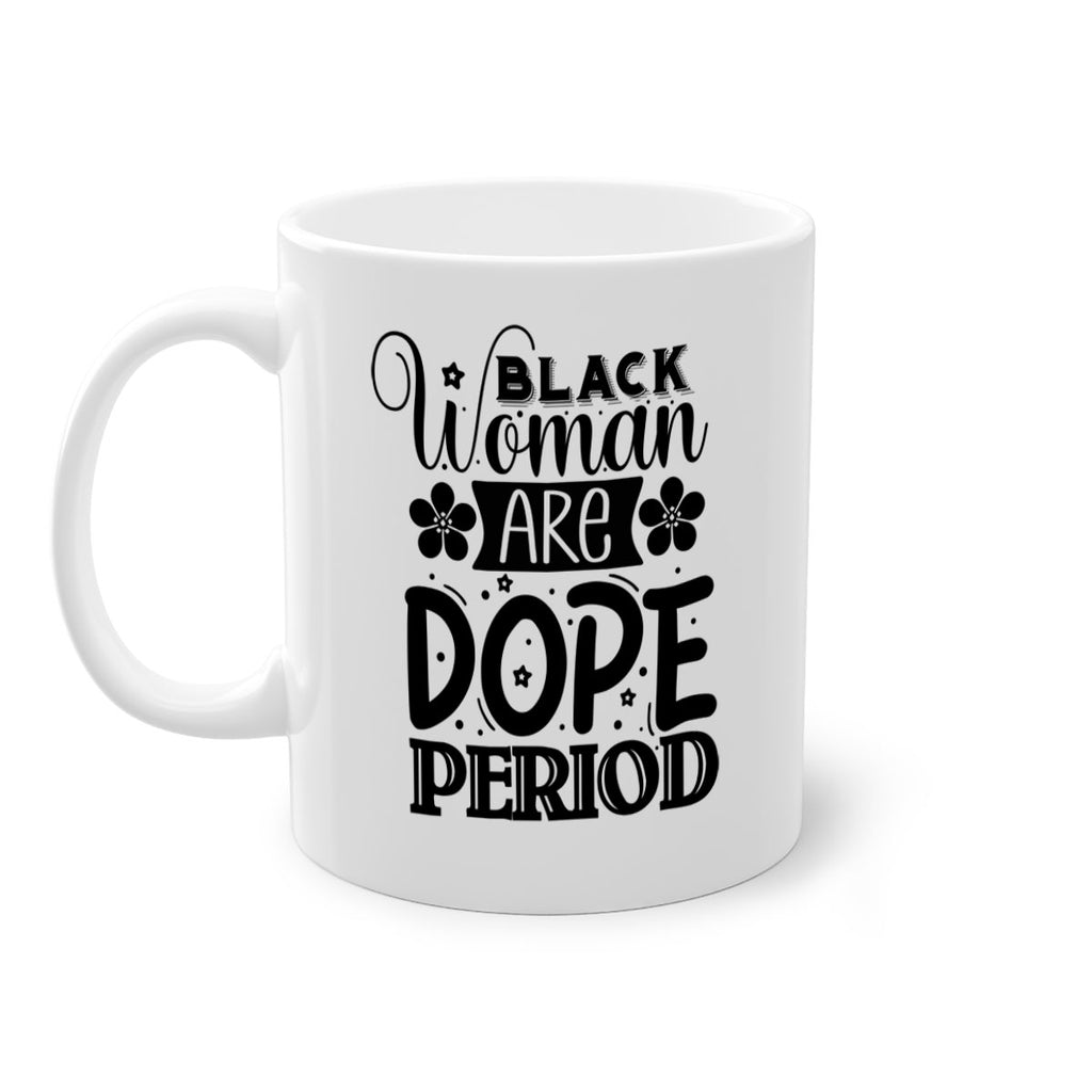 Black woman are dope period Style 53#- Black women - Girls-Mug / Coffee Cup