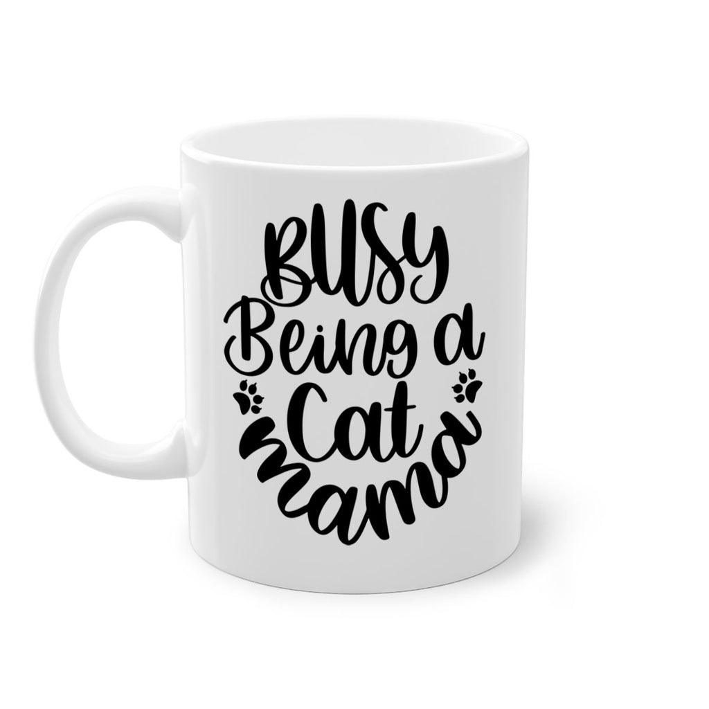 Busy Being A Cat Mama Style 80#- cat-Mug / Coffee Cup