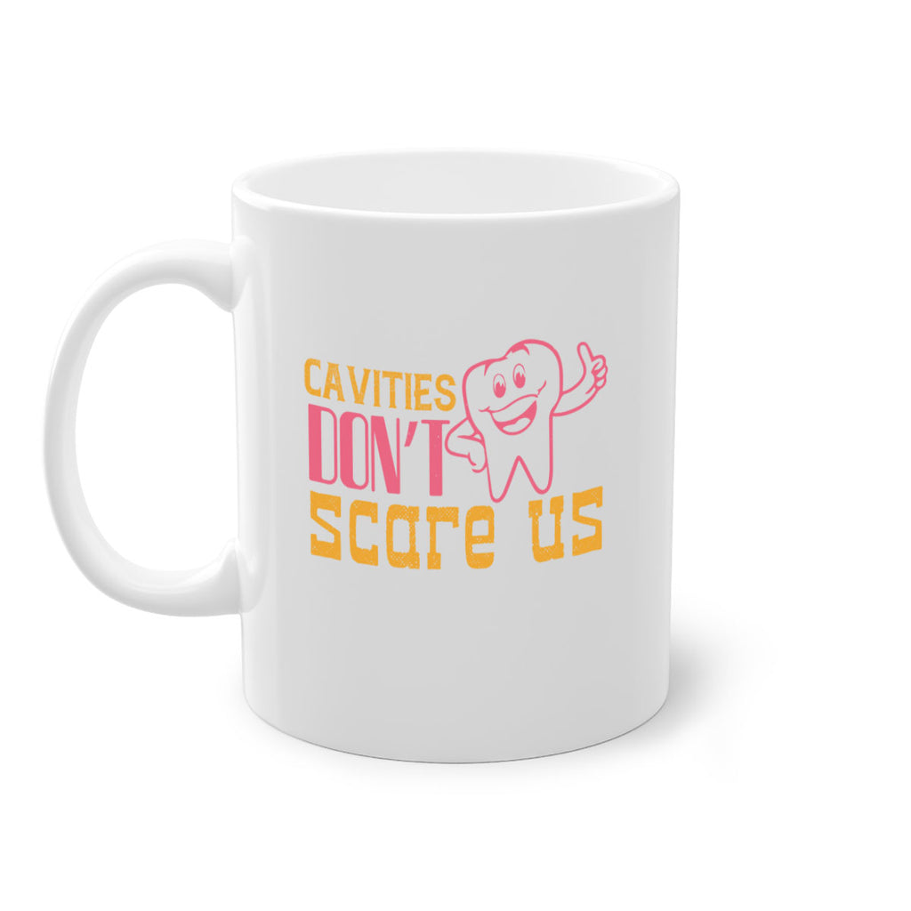 Cavities don’t scare us Style 49#- dentist-Mug / Coffee Cup