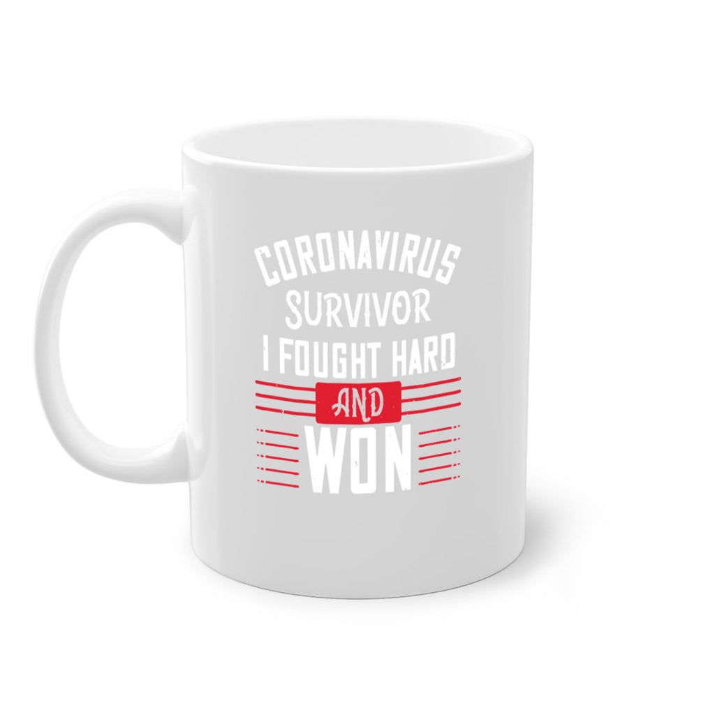 Corona Virus Survivor i fought and own Style 4#- corona virus-Mug / Coffee Cup