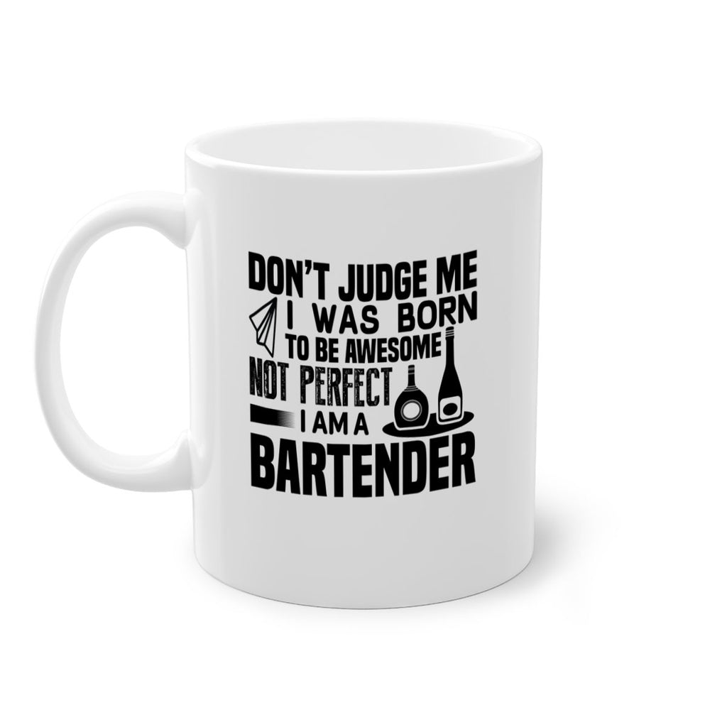 DON’T JUDGE ME Style 4#- bartender-Mug / Coffee Cup