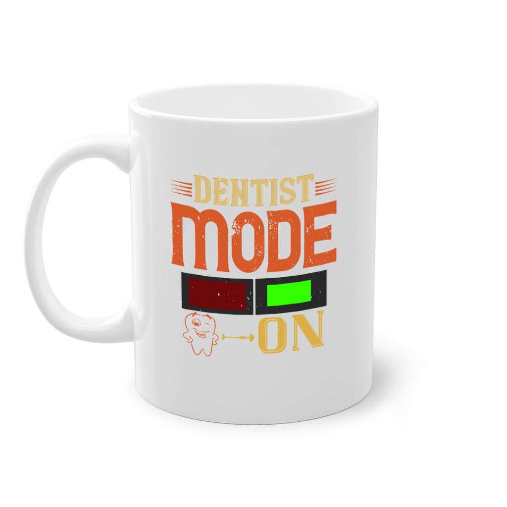 Dentist mode on Style 44#- dentist-Mug / Coffee Cup