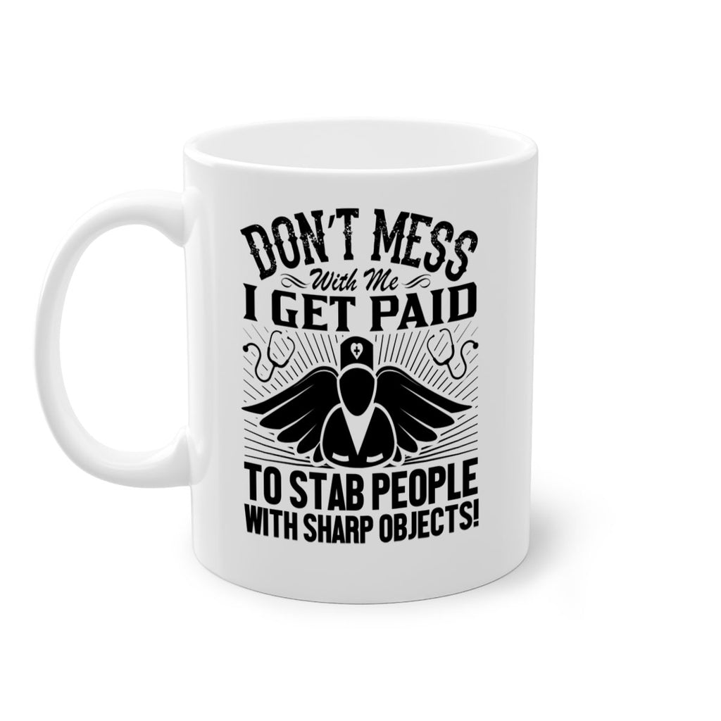 Dont mess Style 227#- nurse-Mug / Coffee Cup
