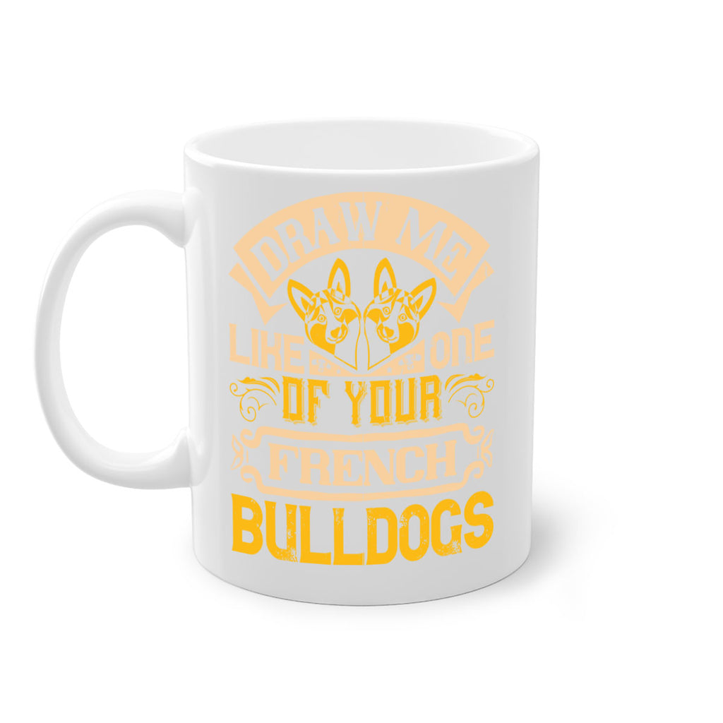 Draw Me Like One Of Your French Bulldogs Style 1#- Dog-Mug / Coffee Cup