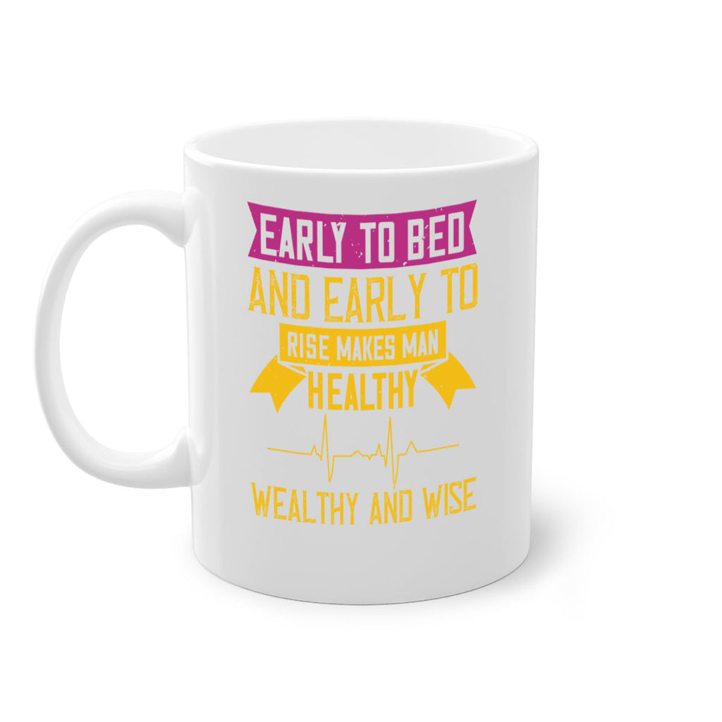 Early to bed and early to rise makes man healthy wealthy and wise Style 1#- World Health-Mug / Coffee Cup
