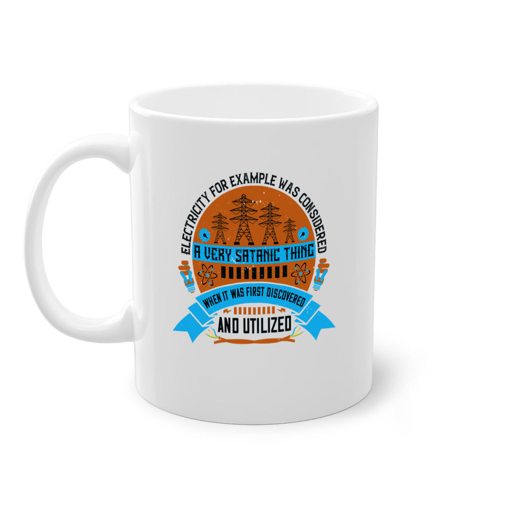 Electricity for example was considered a very Satanic thing when it Style 48#- electrician-Mug / Coffee Cup
