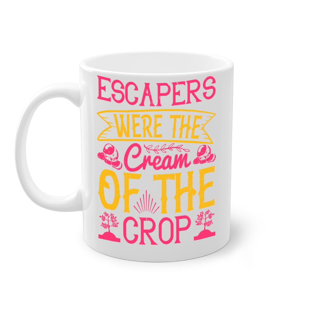Escapers were the cream of the crop Style 49#- Dog-Mug / Coffee Cup
