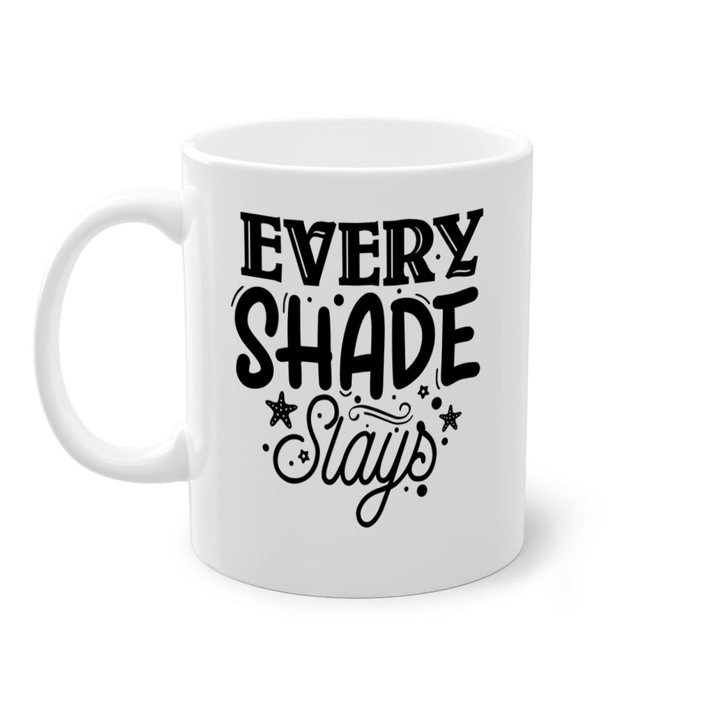Every shade slays Style 38#- Black women - Girls-Mug / Coffee Cup