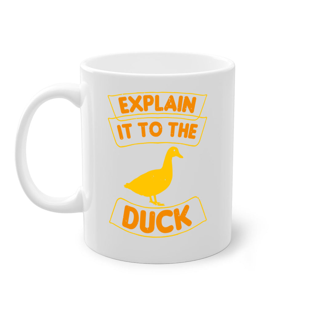Explain it to the duck Style 47#- duck-Mug / Coffee Cup