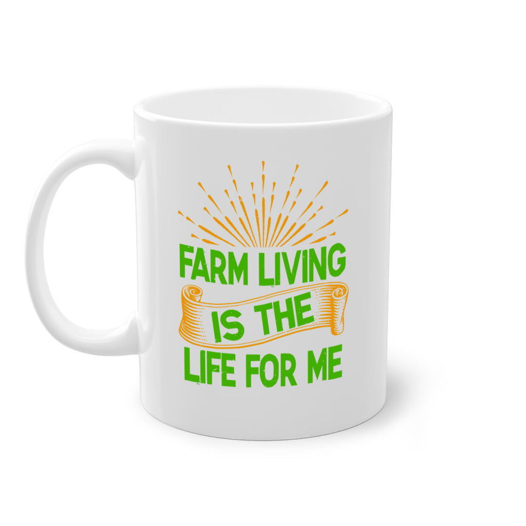Farm living is the life for me 1#- Farm and garden-Mug / Coffee Cup