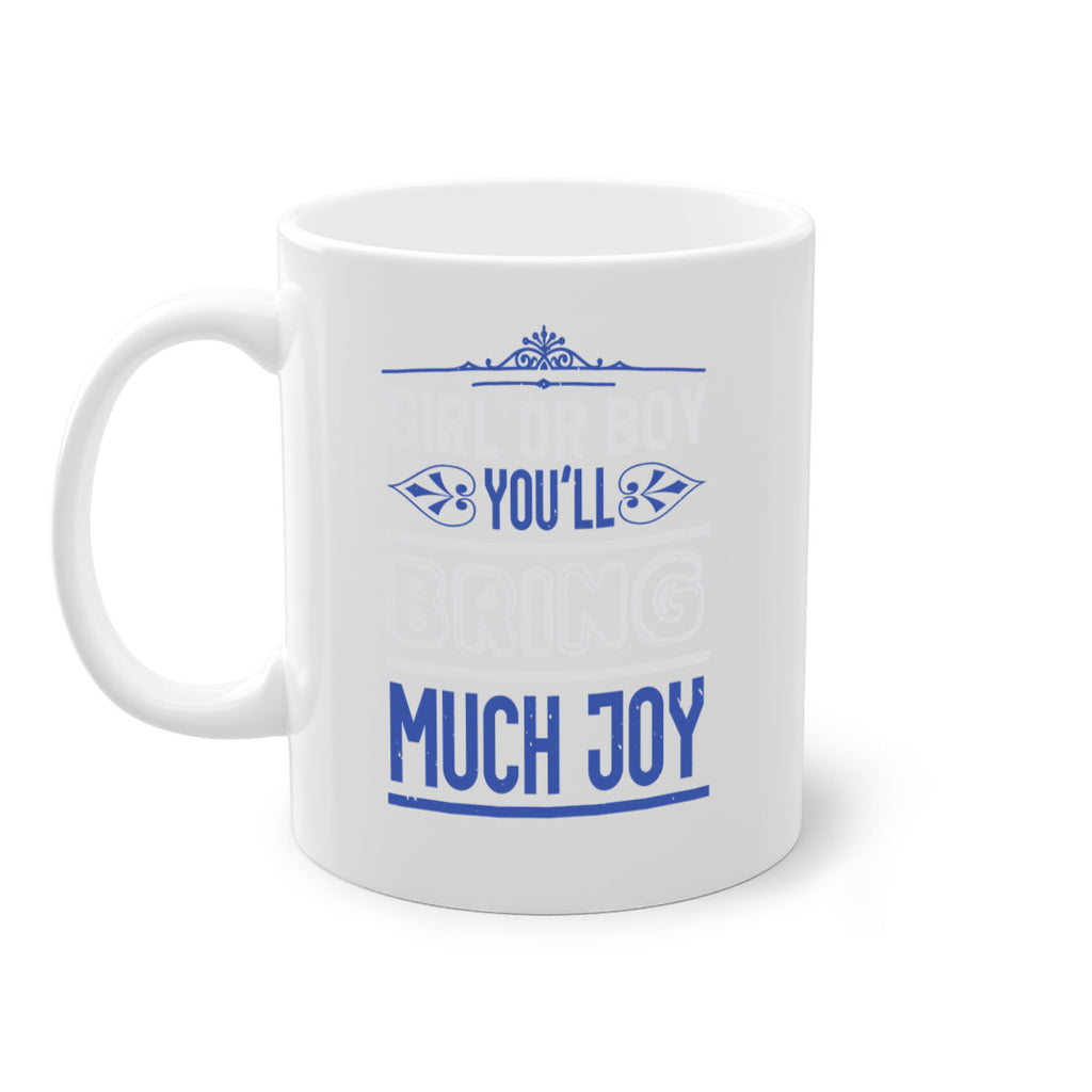 Gilr or boy you bring much joy Style 40#- baby shower-Mug / Coffee Cup