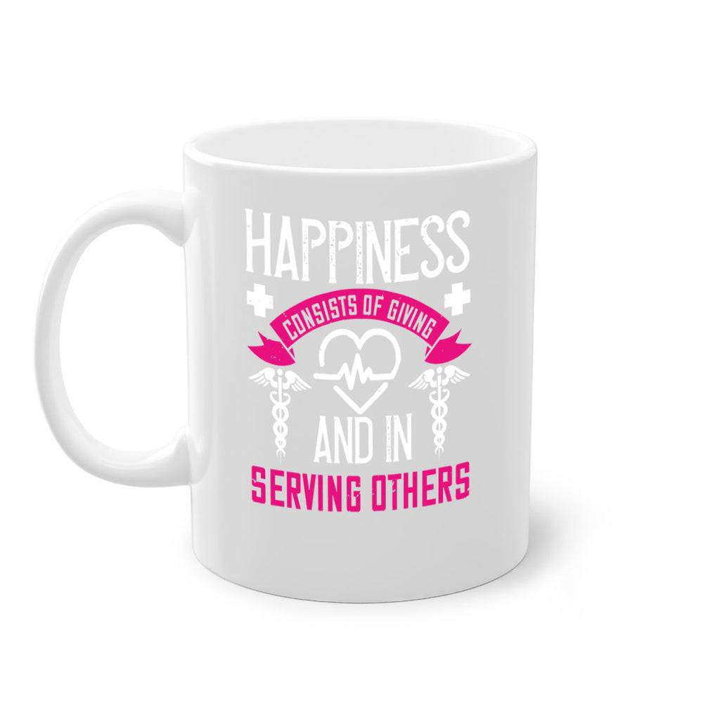 Happiness…consists of giving and in serving others Style 324#- nurse-Mug / Coffee Cup