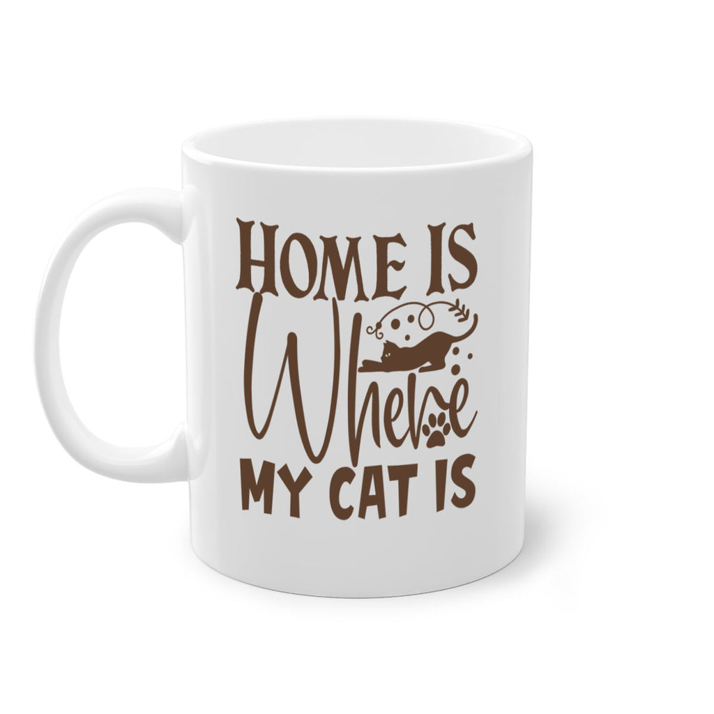 Home Is Where My Cat Is Style 14#- cat-Mug / Coffee Cup
