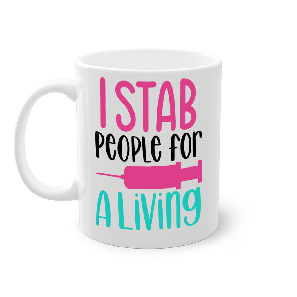 I Stab People For A Living Style Style 164#- nurse-Mug / Coffee Cup