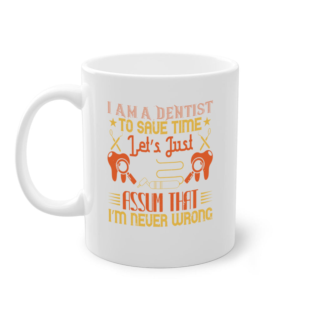 I am a dentist Style 38#- dentist-Mug / Coffee Cup