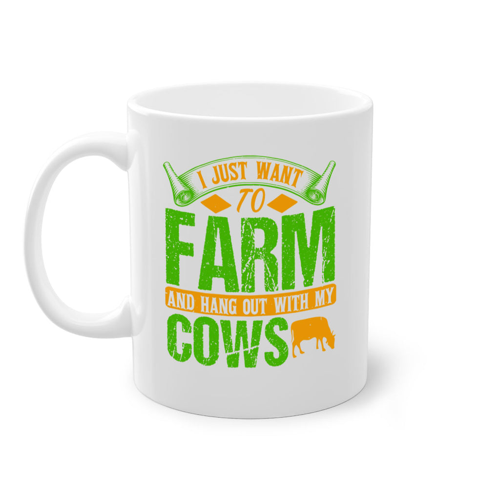 I just want to farm and hang out with cows 55#- Farm and garden-Mug / Coffee Cup