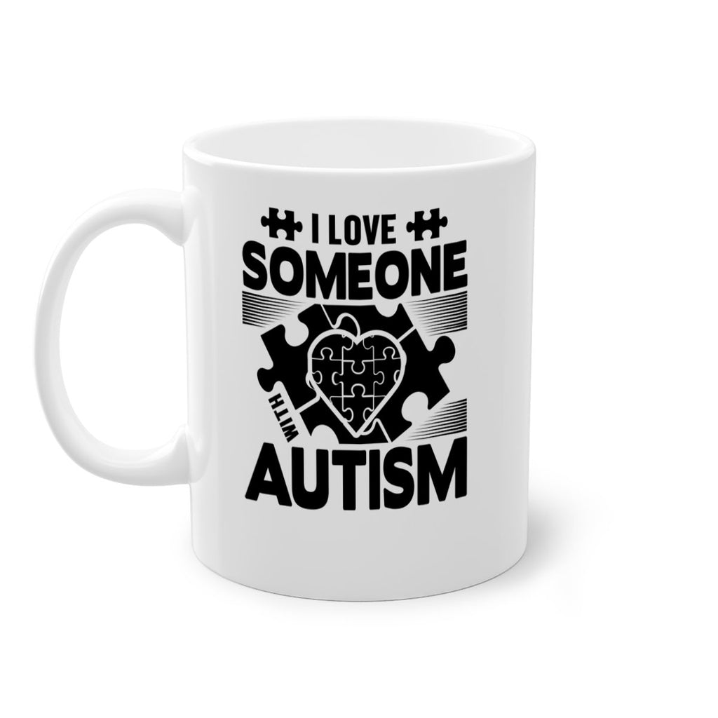 I love someone Style 47#- autism-Mug / Coffee Cup