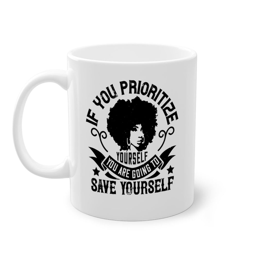 If you prioritize yourself you are going to save yourself Style 21#- Afro - Black-Mug / Coffee Cup