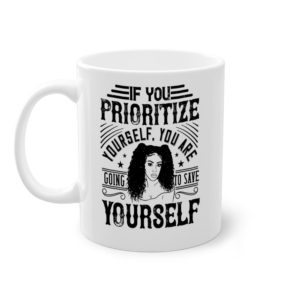 If you prioritize yourself you are going to save yourself Style 3#- Afro - Black-Mug / Coffee Cup