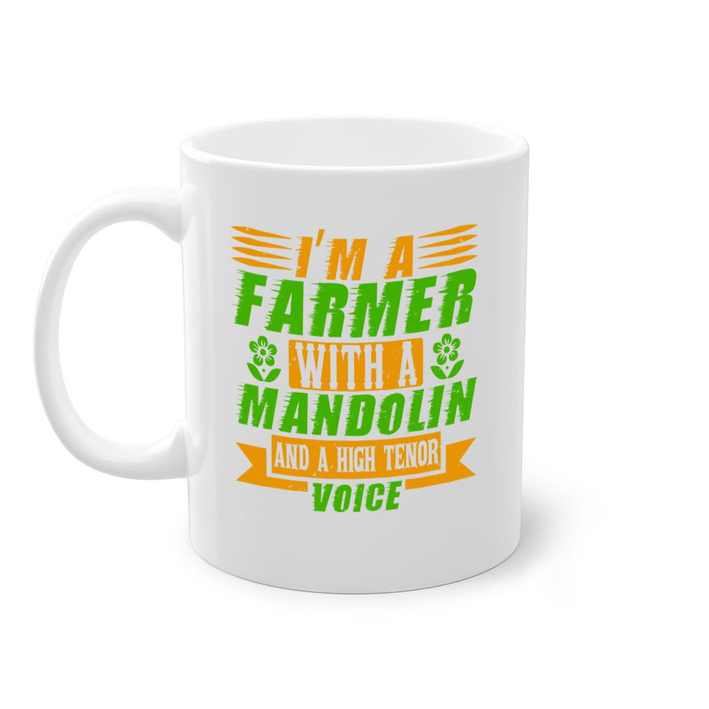 Im A Farmer With a mandolin 48#- Farm and garden-Mug / Coffee Cup