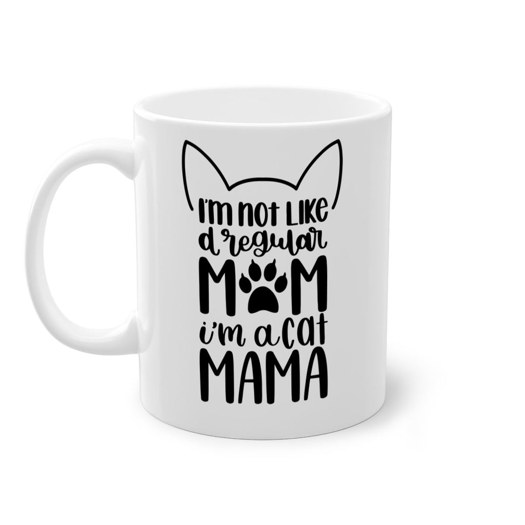 Im Not Like A Regular Mom Style 95#- cat-Mug / Coffee Cup