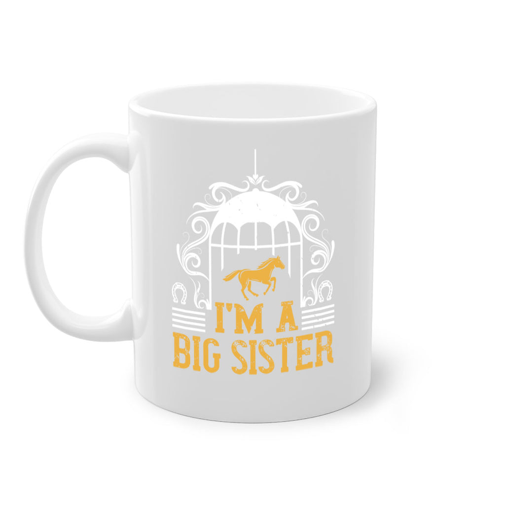 Im a big sister Style 38#- horse-Mug / Coffee Cup