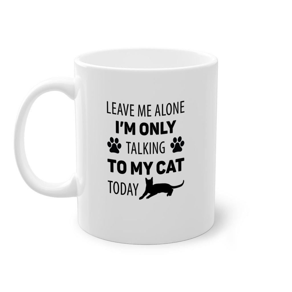 Leave Me Alone Style 62#- cat-Mug / Coffee Cup