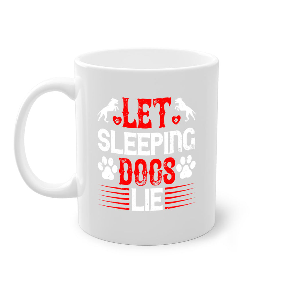 Let sleeping dogs lie Style 182#- Dog-Mug / Coffee Cup