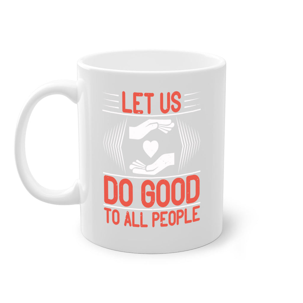 Let us do good to all people Style 42#-Volunteer-Mug / Coffee Cup